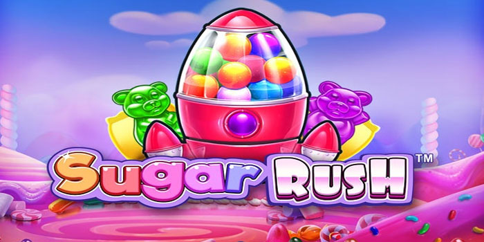 Panduan Cara Menang Besar Di Slot Sugar Rush