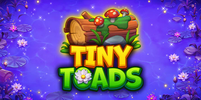 Cara Ampuh Menang Besar Bermain Slot Tiny Toads