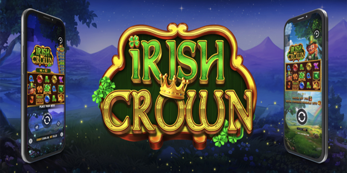 Tips Meraih Jackpot Bermain Slot Irish Crown